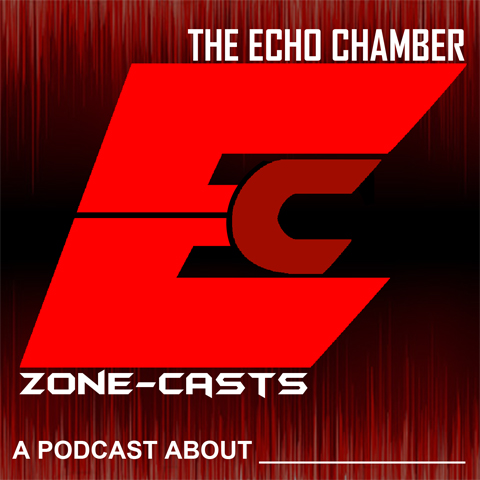 Zonecasts The Echo Chamber Ozoneent Com